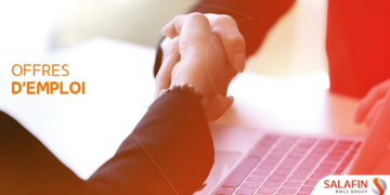 Opportunité Carrière: Recrutement SALAFIN: plusieurs profils recherchés dans les fonctions clés